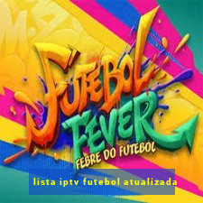 lista iptv futebol atualizada